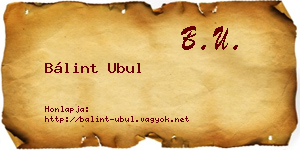 Bálint Ubul névjegykártya